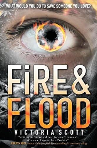 Cover of Fire & Flood by Victoria Scott