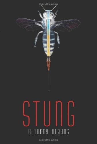 Cover of Stung by Bethany Wiggins