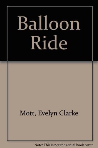 Cover of Balloon ride by Evelyn Clarke Mott