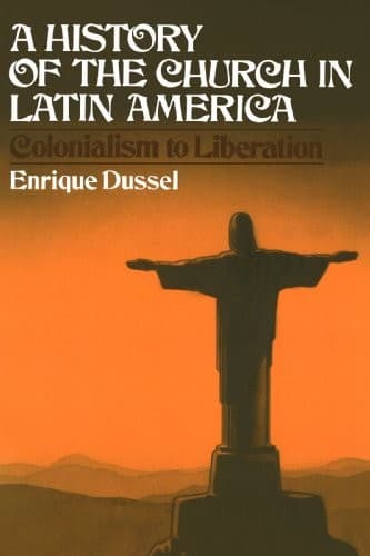 Cover of A history of the church in Latin America by Enrique D. Dussel