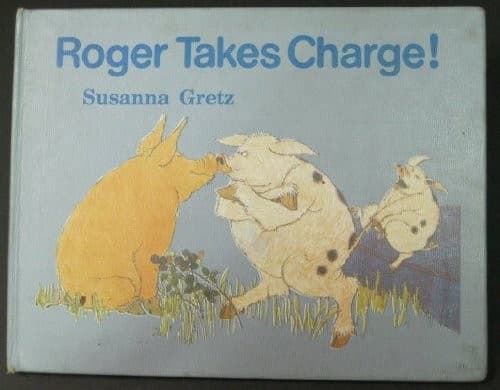 Cover of Roger Takes Charge! by Gretz, Susanna