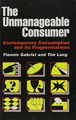 Cover of The unmanageable consumer by Yiannis Gabriel