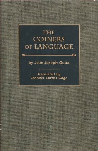 Cover of The coiners of language by Jean-Joseph Goux