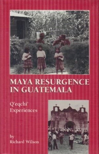 Cover of Maya resurgence in Guatemala by Wilson, Richard