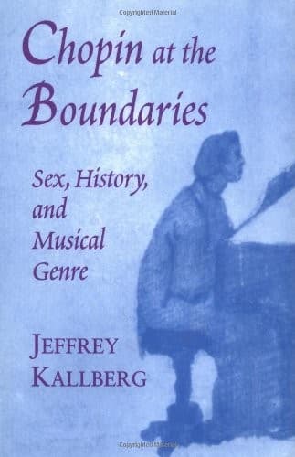 Cover of Chopin at the boundaries by Jeffrey Kallberg