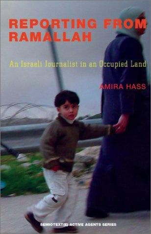 Cover of Reporting from Ramallah by Amira Hass