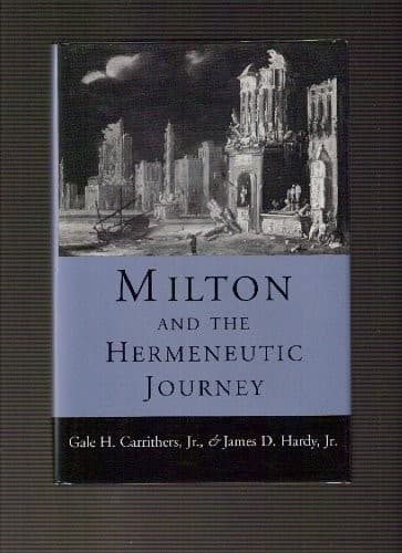Cover of Milton and the hermeneutic journey by Gale H. Carrithers