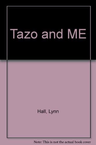 Cover of Tazo and me by Lynn Hall