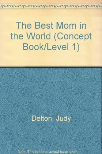 Cover of The best mom in the world by Judy Delton