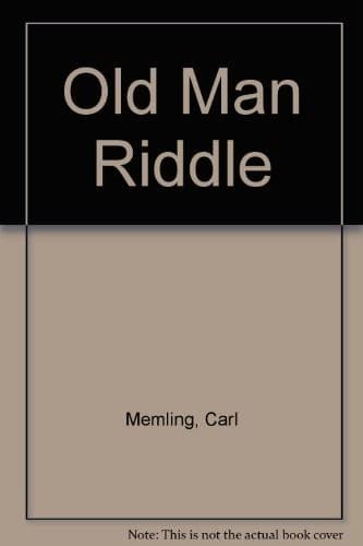 Cover of Old Man Riddle by Carl Memling