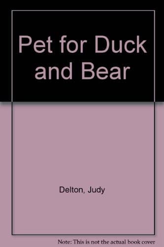 Cover of A pet for Duck and Bear by Judy Delton