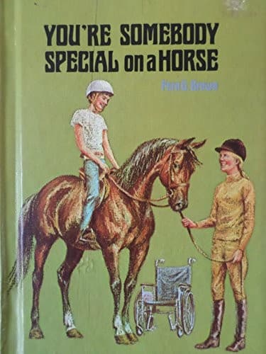 Cover of You're somebody special on a horse by Fern G. Brown