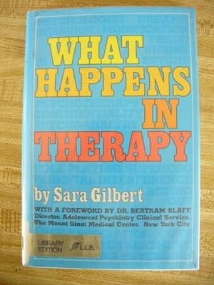 Cover of What happens in therapy by Sara D. Gilbert