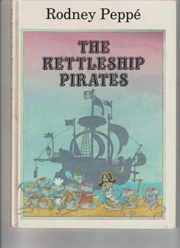 Cover of The kettleship pirates by Rodney Peppé
