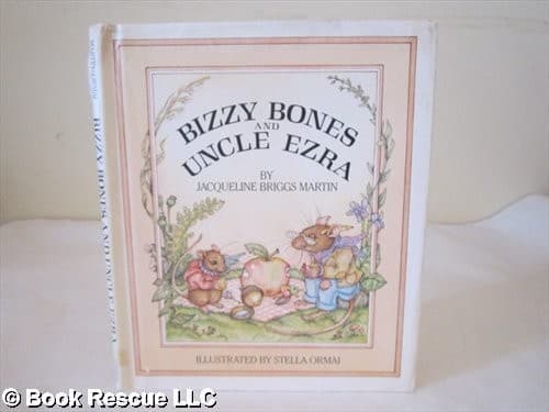 Cover of Bizzy Bones and Uncle Ezra by Jacqueline Briggs Martin