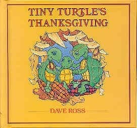 Cover of Tiny Turtle's Thanksgiving by Ross, Dave