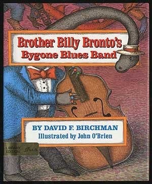 Cover of Brother Billy Bronto's Bygone Blues Band by David Francis Birchman