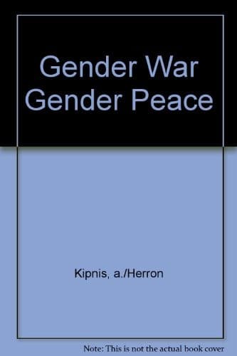 Cover of Gender war, gender peace by Aaron R. Kipnis