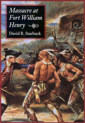 Cover of Massacre at Fort William Henry by David R. Starbuck