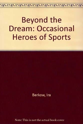 Cover of Beyond the dream by Ira Berkow