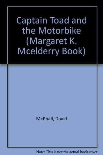 Cover of Captain Toad and the motorbike by David M. McPhail