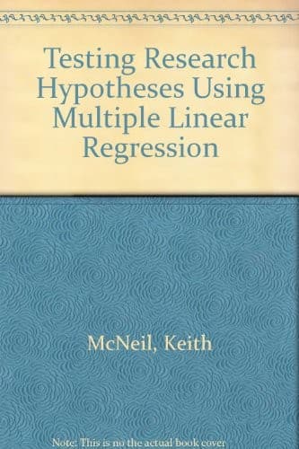 Cover of Testing research hypotheses using multiple linear regression by Keith A. McNeil