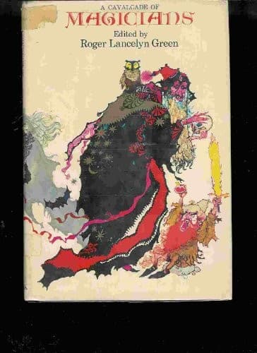 Cover of A cavalcade of magicians by Roger Lancelyn Green