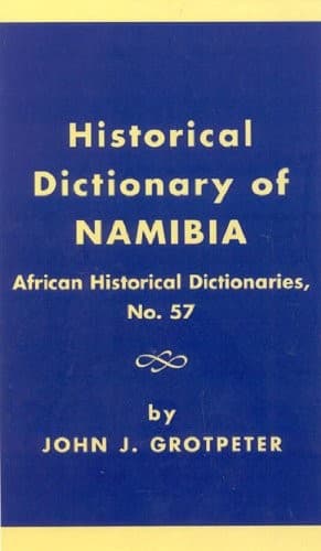 Cover of Historical dictionary of Namibia by John J. Grotpeter