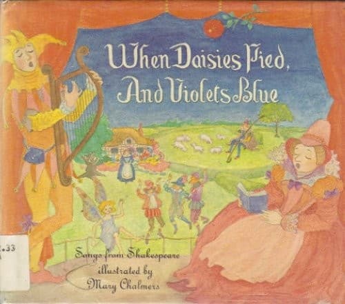 Cover of When daisies pied, and violets blue by William Shakespeare