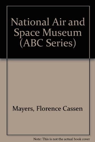 Cover of The National Air and Space Museum by Florence Cassen Mayers