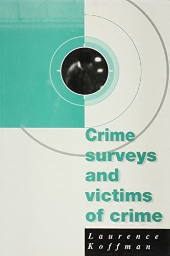 Cover of Crime surveys and victims of crime by Laurence Koffman