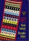 Cover of Art of the Florida Seminole and Miccosukee Indians by Dorothy Downs