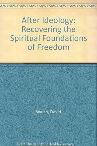Cover of After ideology by David Walsh