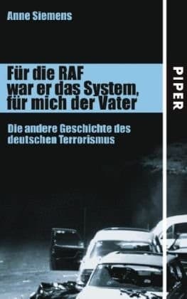 Cover of Für die RAF war er das System, für mich der Vater by Anne Siemens