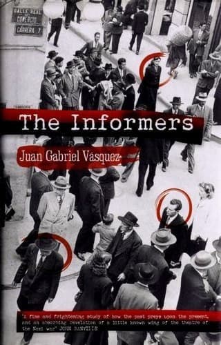 Cover of Los informantes by Juan Gabriel Vásquez