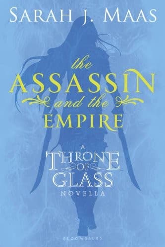 Cover of The Assassin and the Empire by Sarah J. Maas