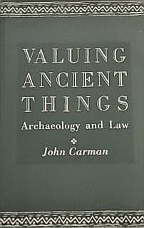 Cover of Valuing ancient things by John Carman