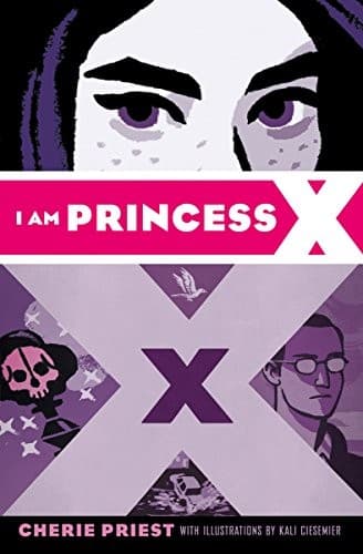 Cover of I Am Princess X by Cherie Priest