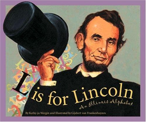 Cover of L is for Lincoln by Kathy-jo Wargin