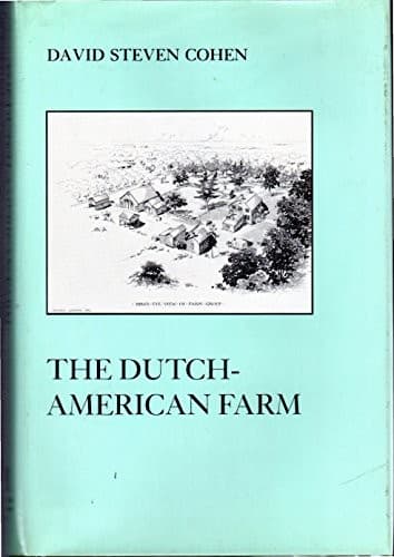Cover of The Dutch-American farm by David Steven Cohen