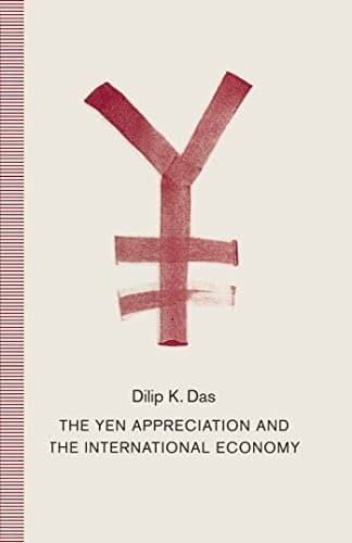 Cover of The yen appreciation and the international economy by Das, Dilip K