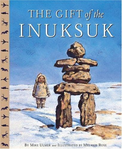 Cover of The gift of the Inuksuk by Michael Ulmer