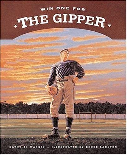 Cover of Win one for the Gipper by Kathy-jo Wargin