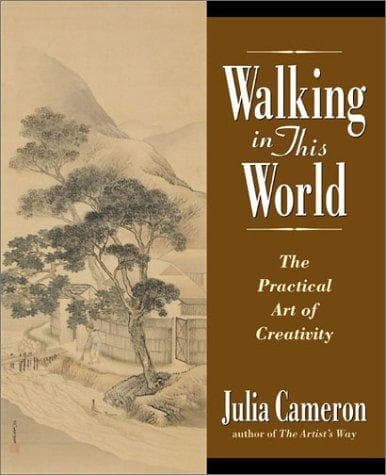 Cover of Walking in this World by Julia Cameron