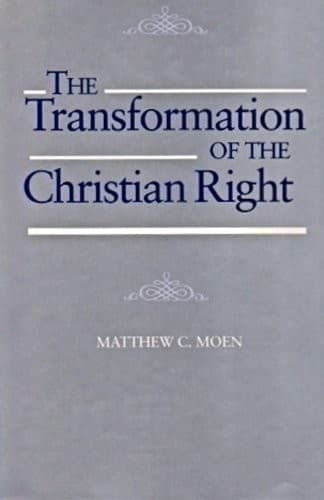 Cover of The transformation of the Christian Right by Matthew C. Moen