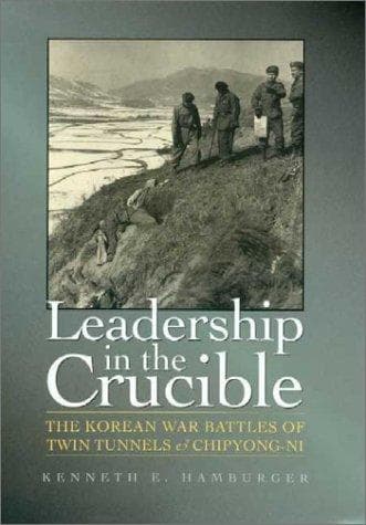 Cover of Leadership in the Crucible by Kenneth Earl Hamburger