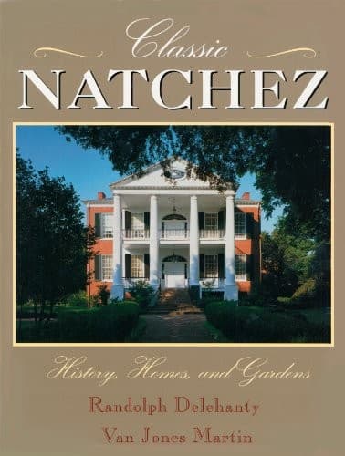 Cover of Classic Natchez by Randolph Delehanty