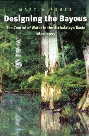 Cover of Designing the bayous by Martin Reuss