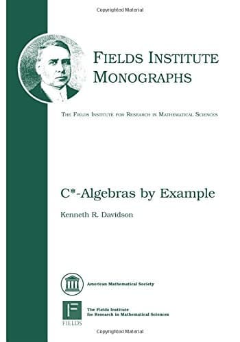Cover of C[asterisk]-algebras by example by Davidson, Kenneth R