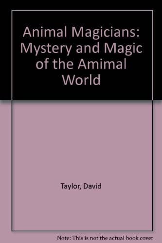 Cover of Animal magicians by David Taylor D.V.M